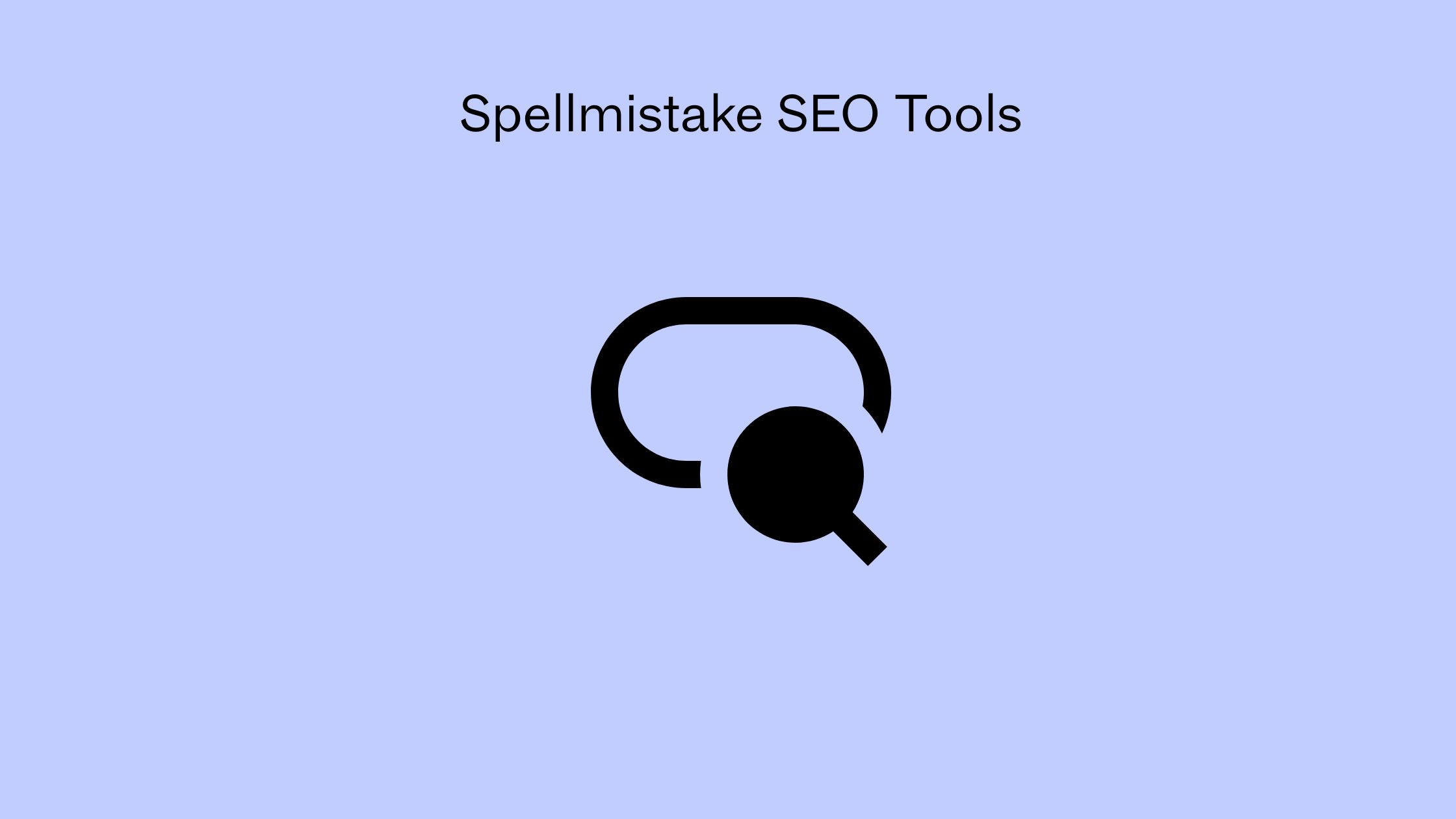 Spellmistake SEO Tools | Best 10 Tools Listed