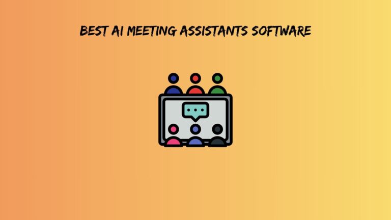 Best AI Meeting Assistants Software