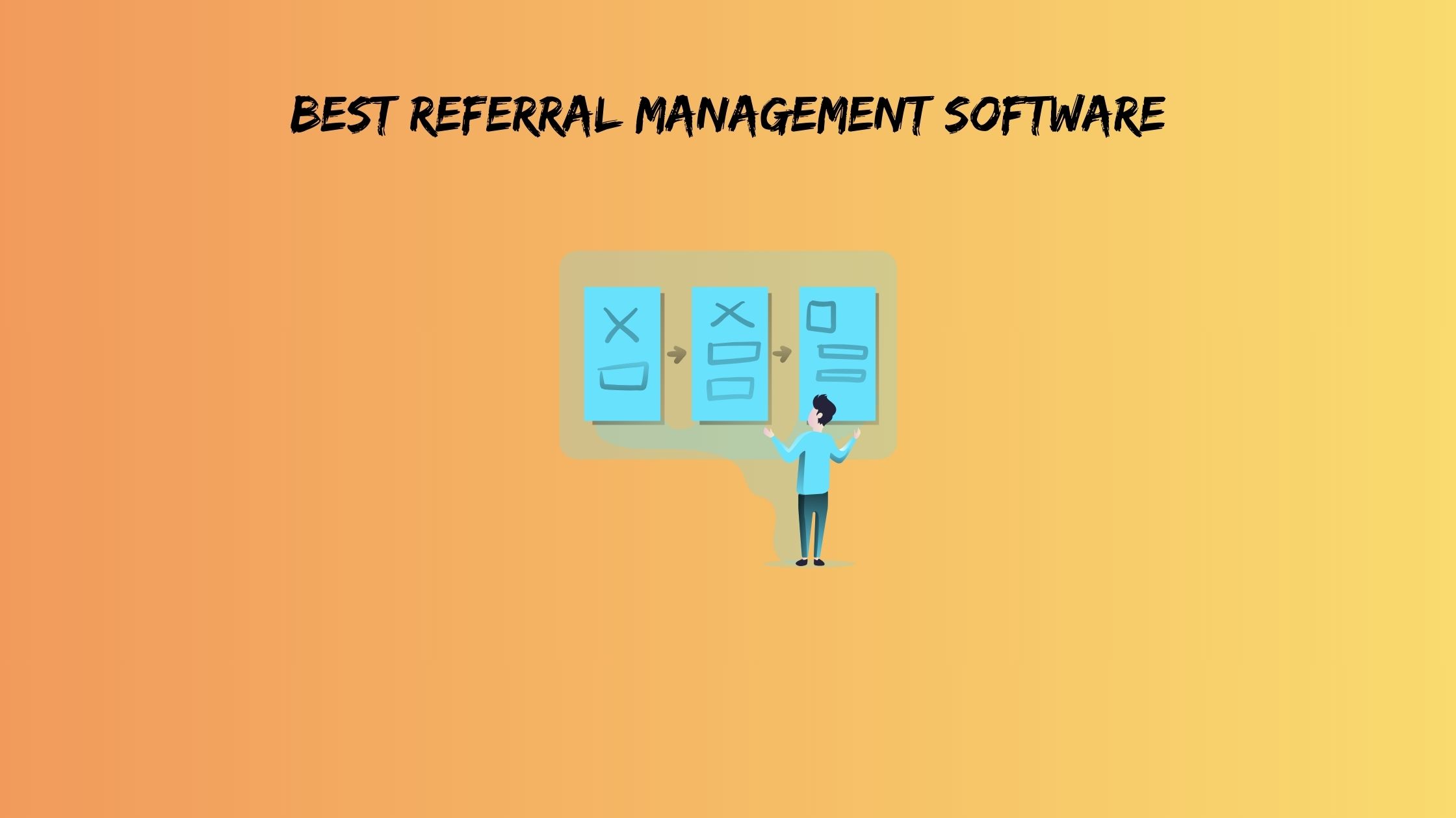 Best Referral Management Software