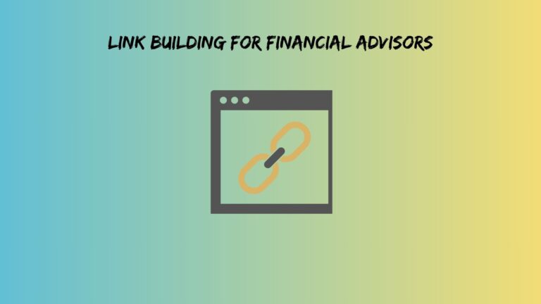 Link Building for Financial Advisors