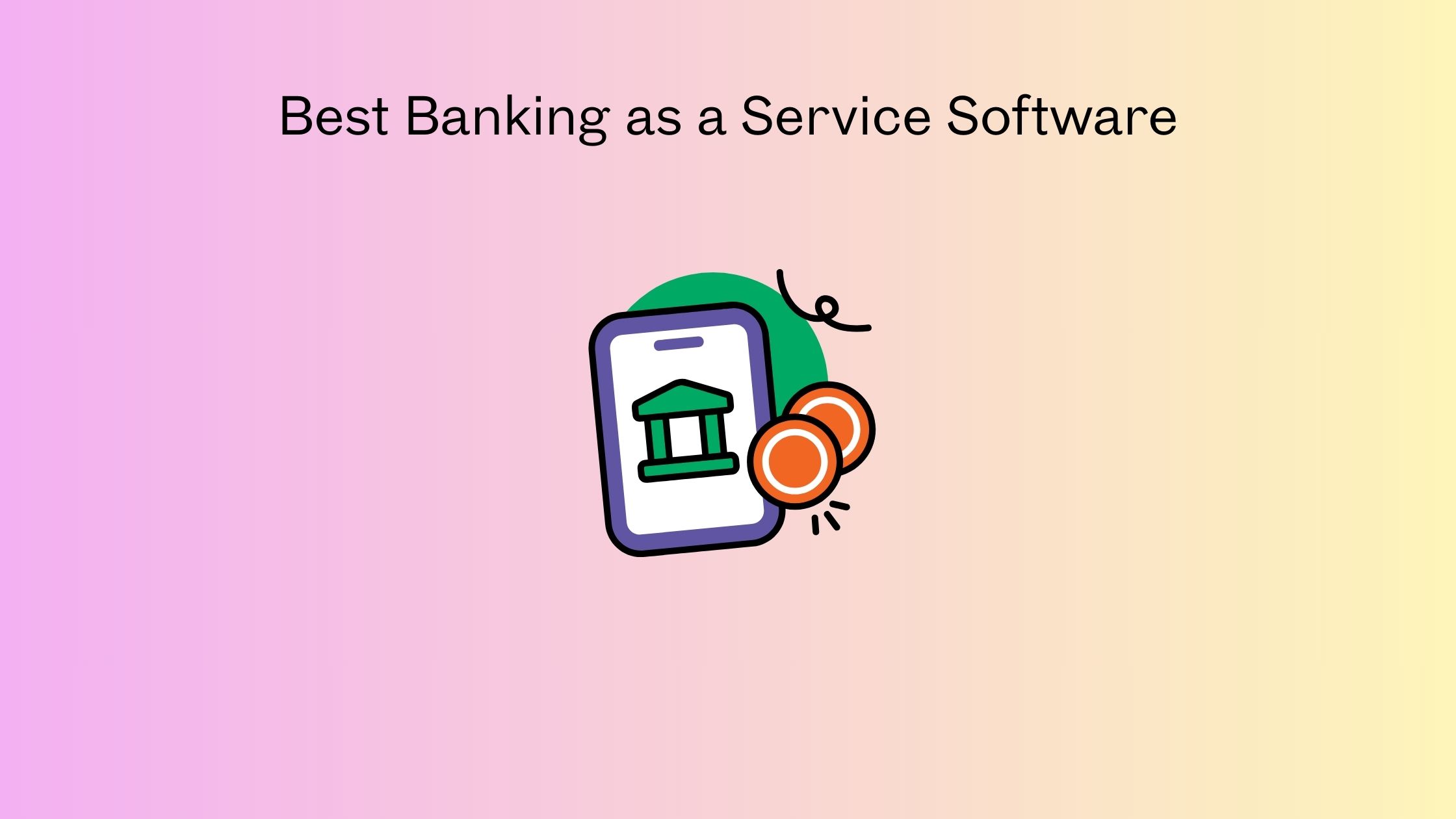 Best Banking as a Service Software