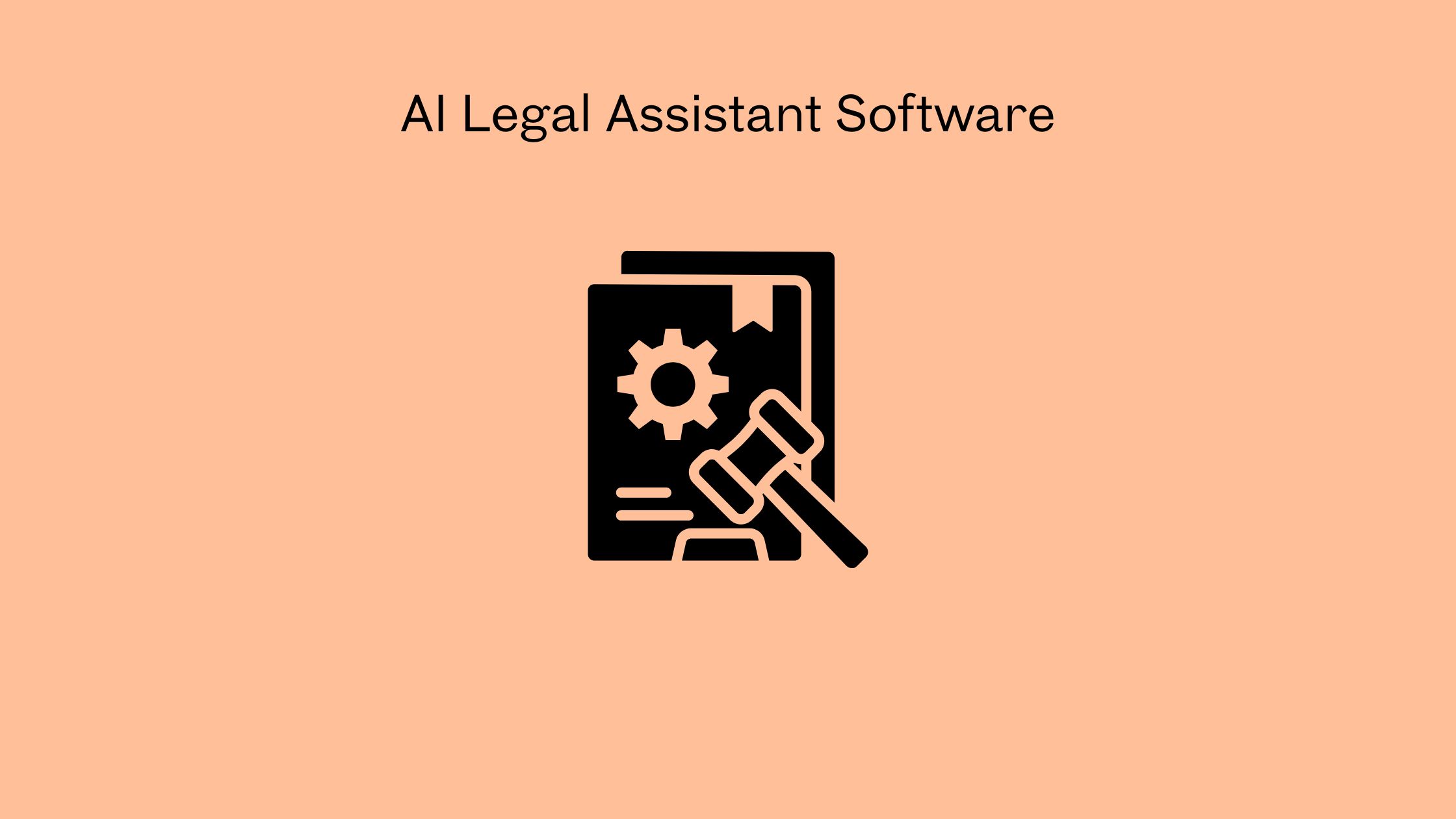 Best AI Legal Assistant Software