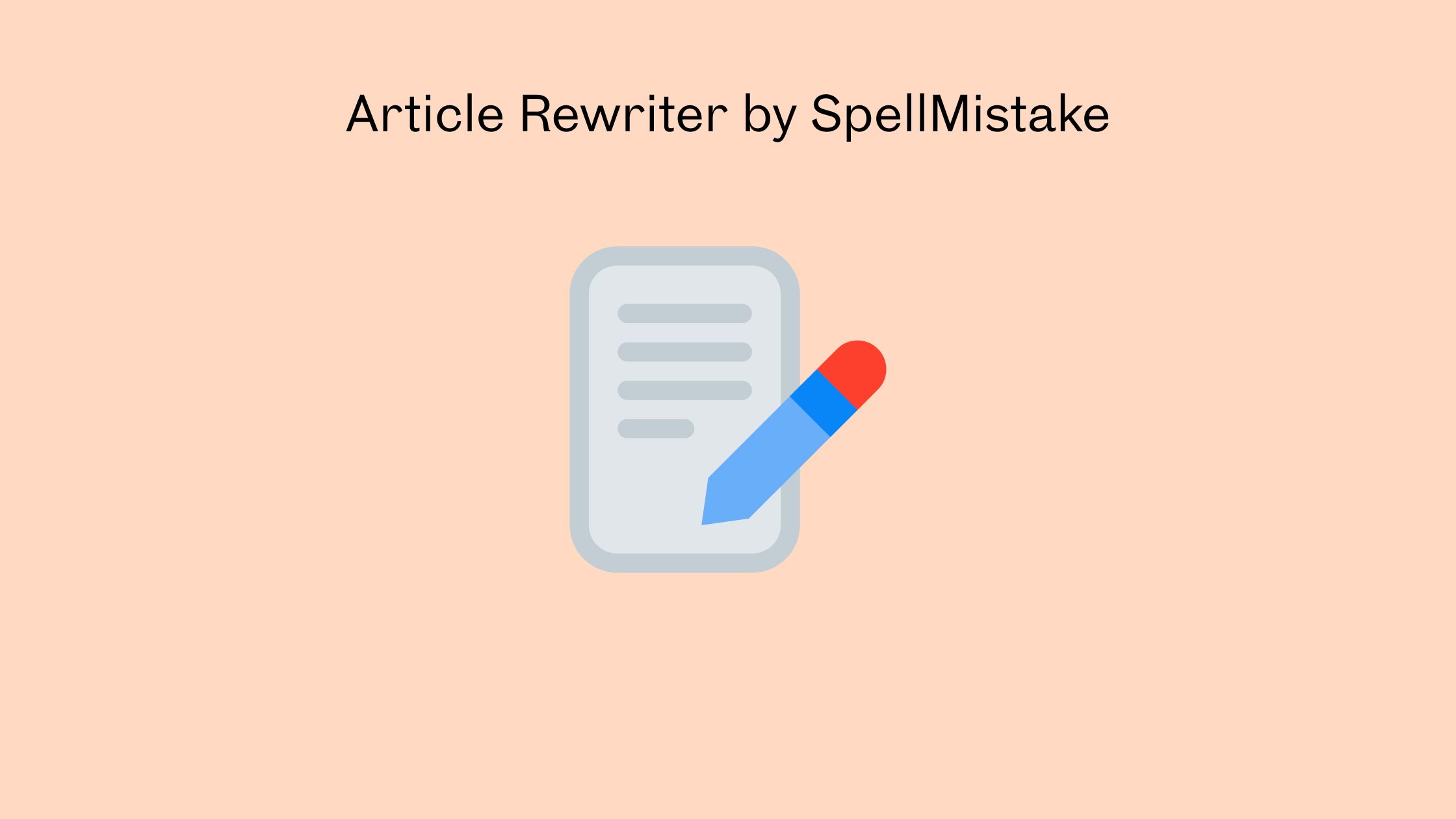Article Rewriter by SpellMistake