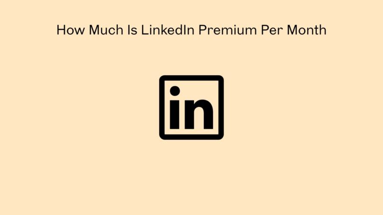 How Much Is LinkedIn Premium Per Month