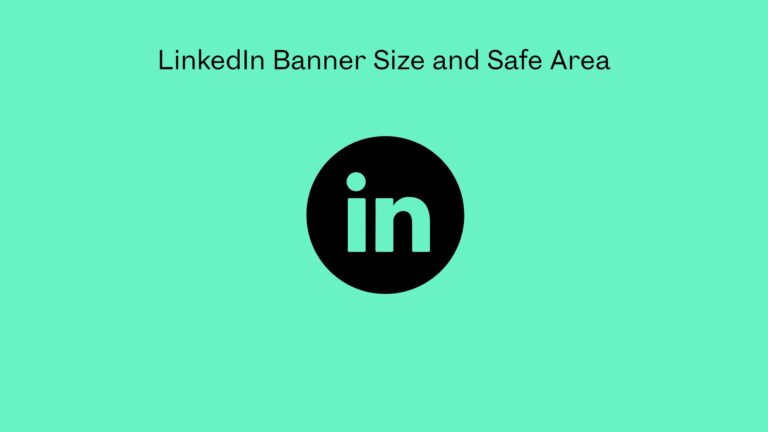 LinkedIn Banner Size and Safe Area