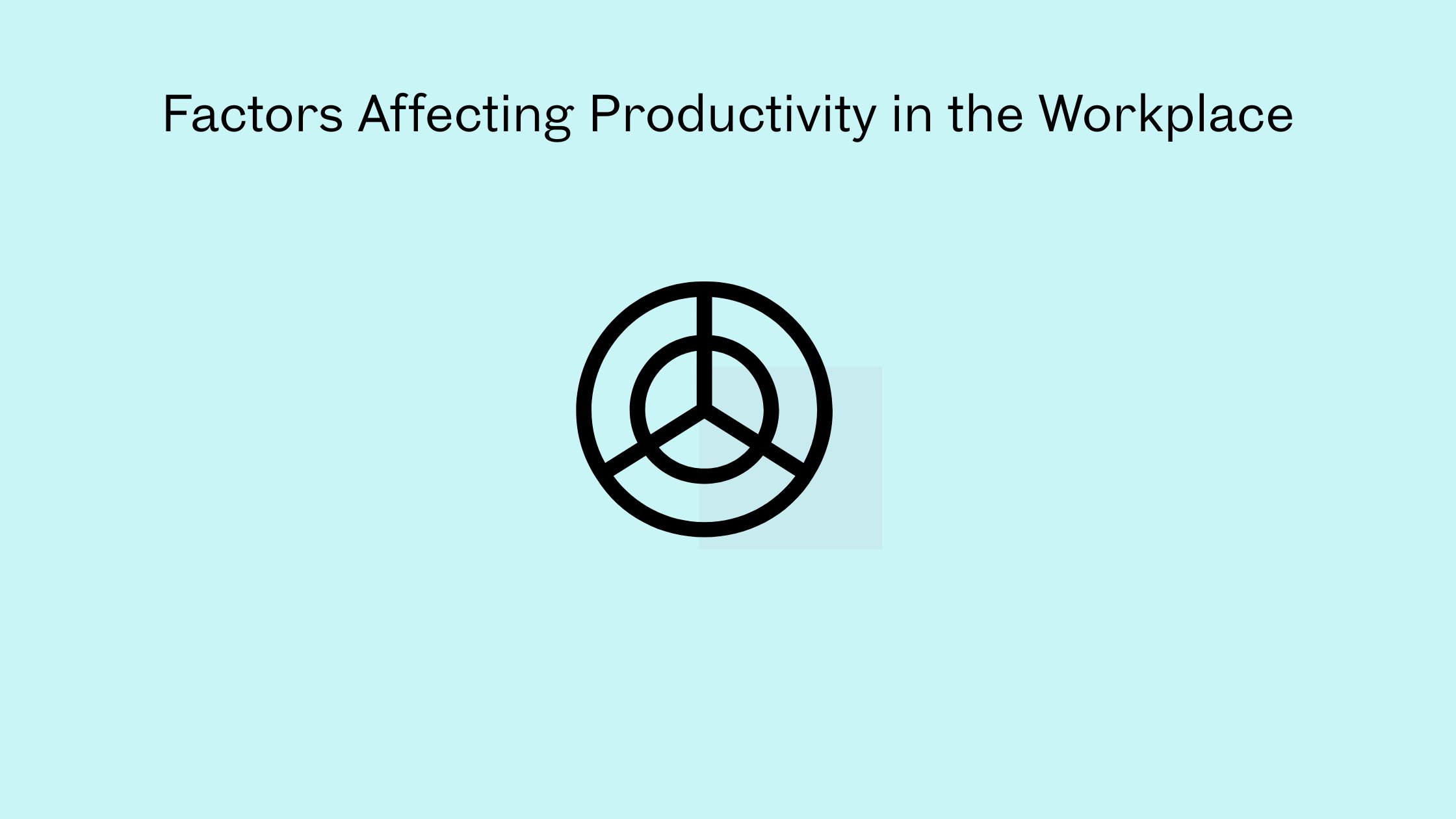 factors affecting productivity in the workplace