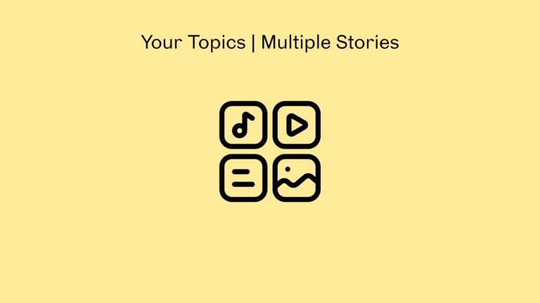 Your Topics | Multiple Stories