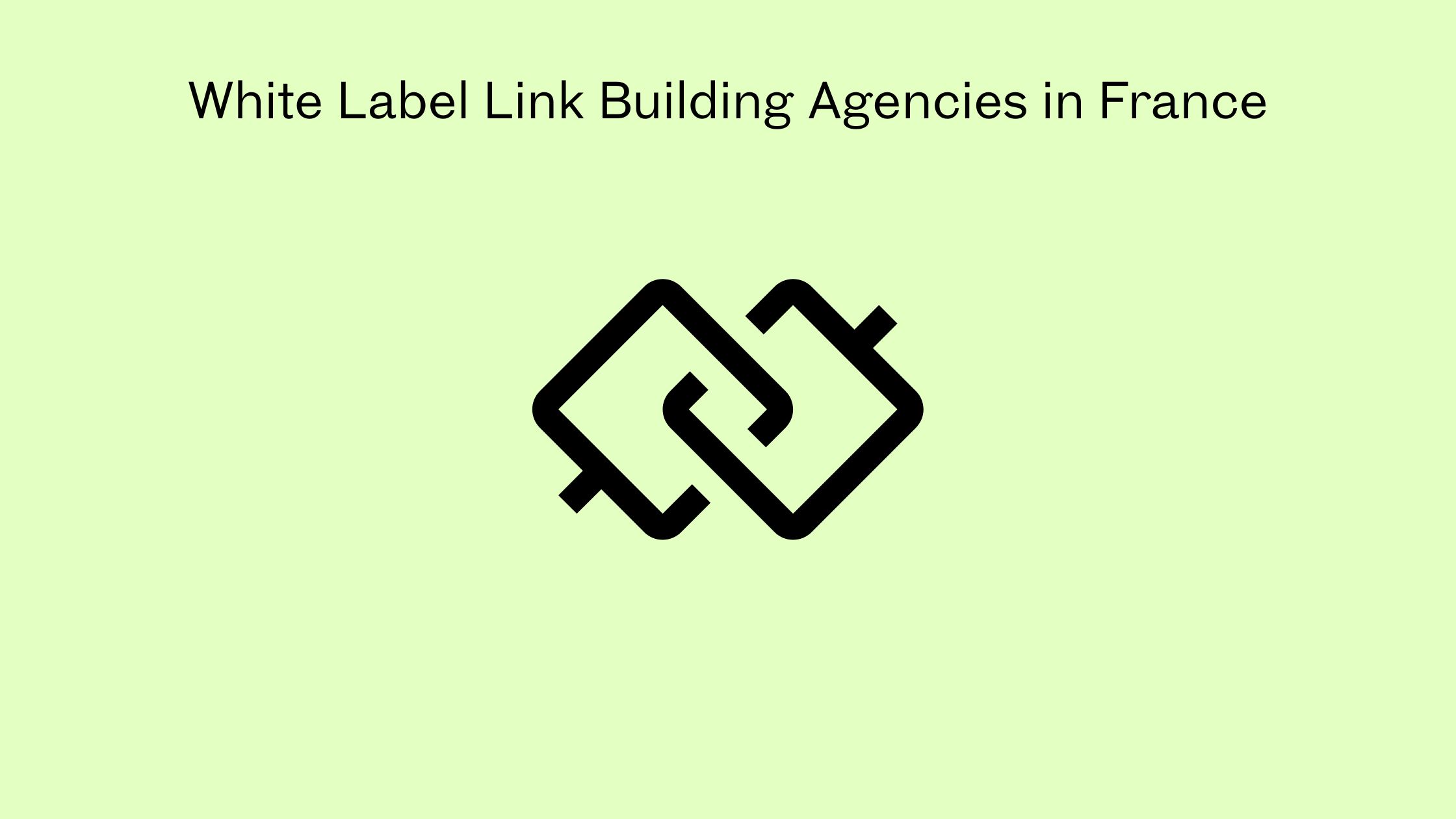 White Label Link Building Agencies in France