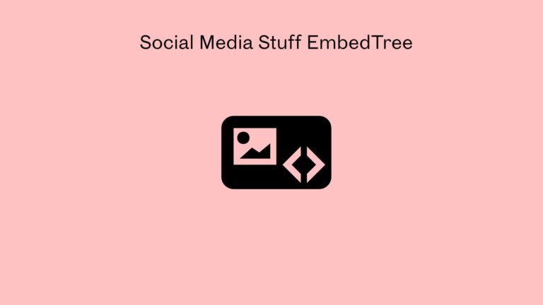 Social Media Stuff EmbedTree
