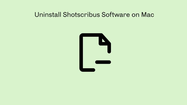 How to Uninstall Shotscribus Software on Mac
