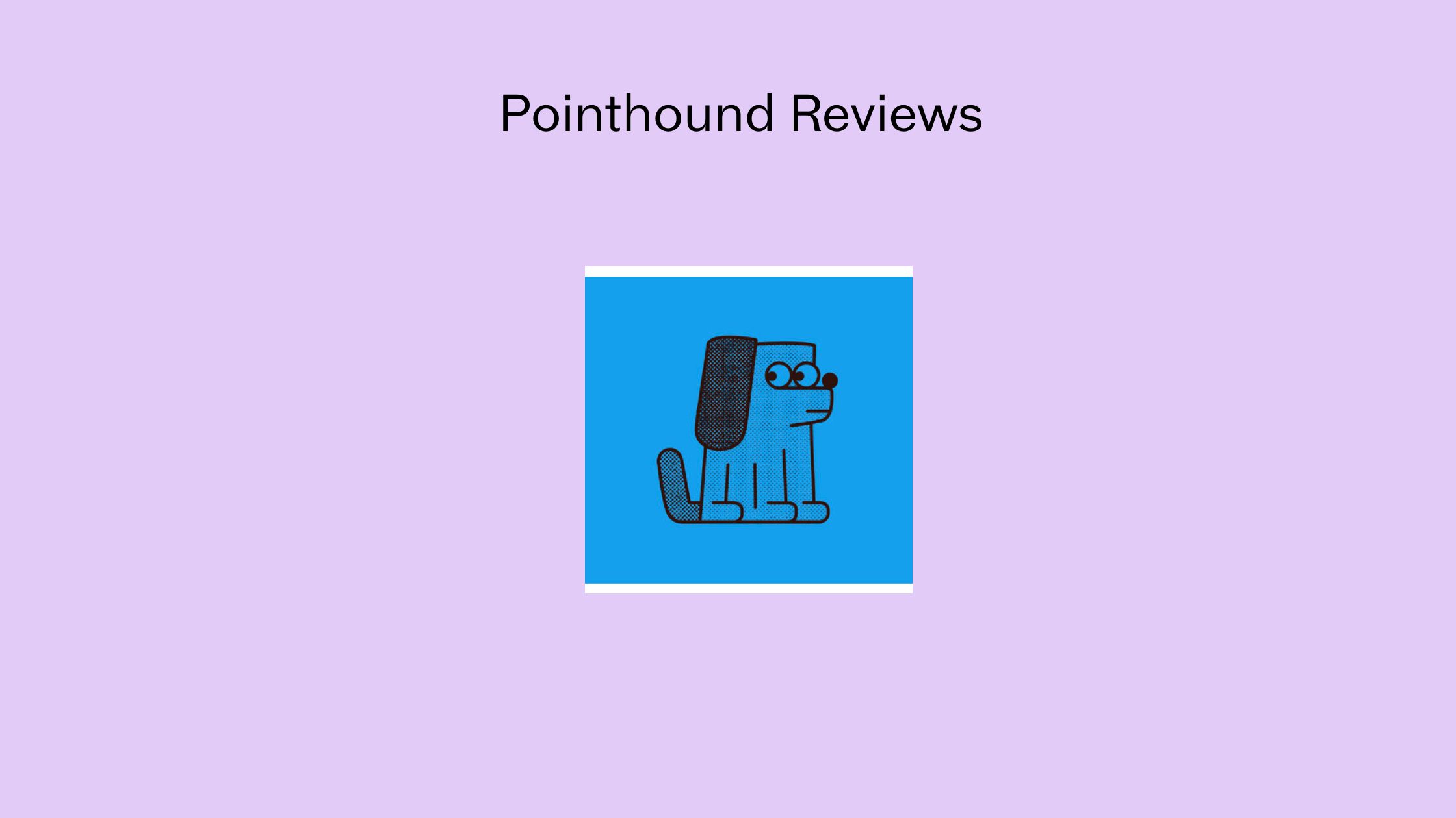 Pointhound Reviews
