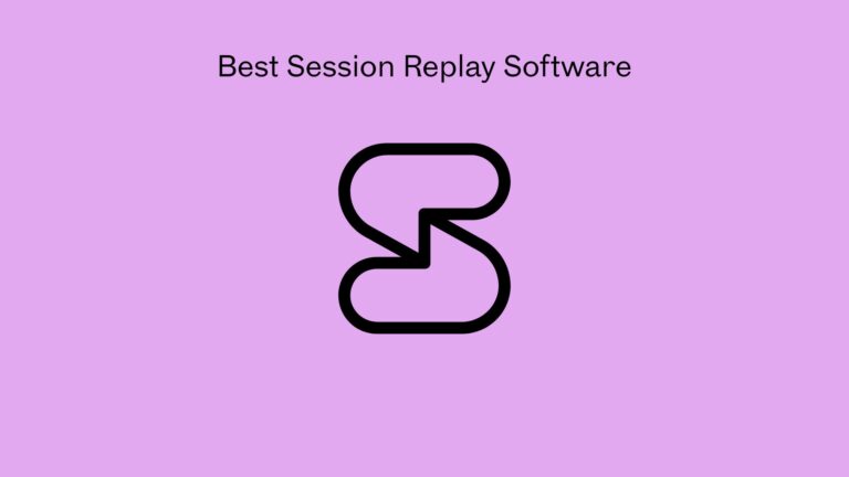 Best Session Replay Software