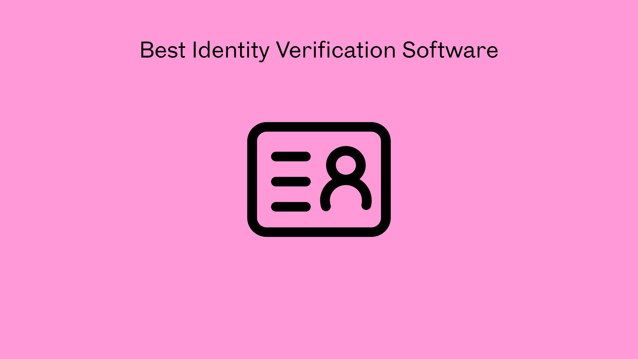Best Identity Verification Software