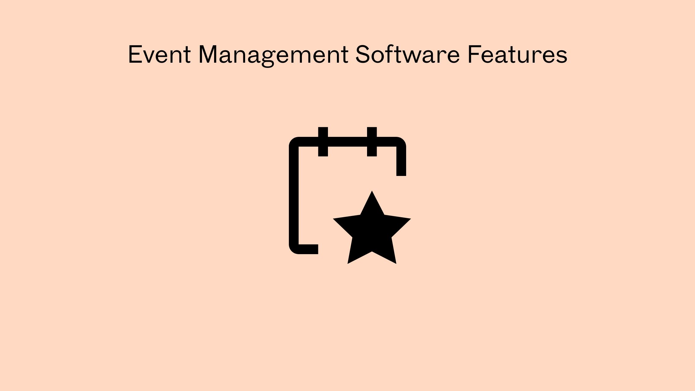 Event Management Software Features