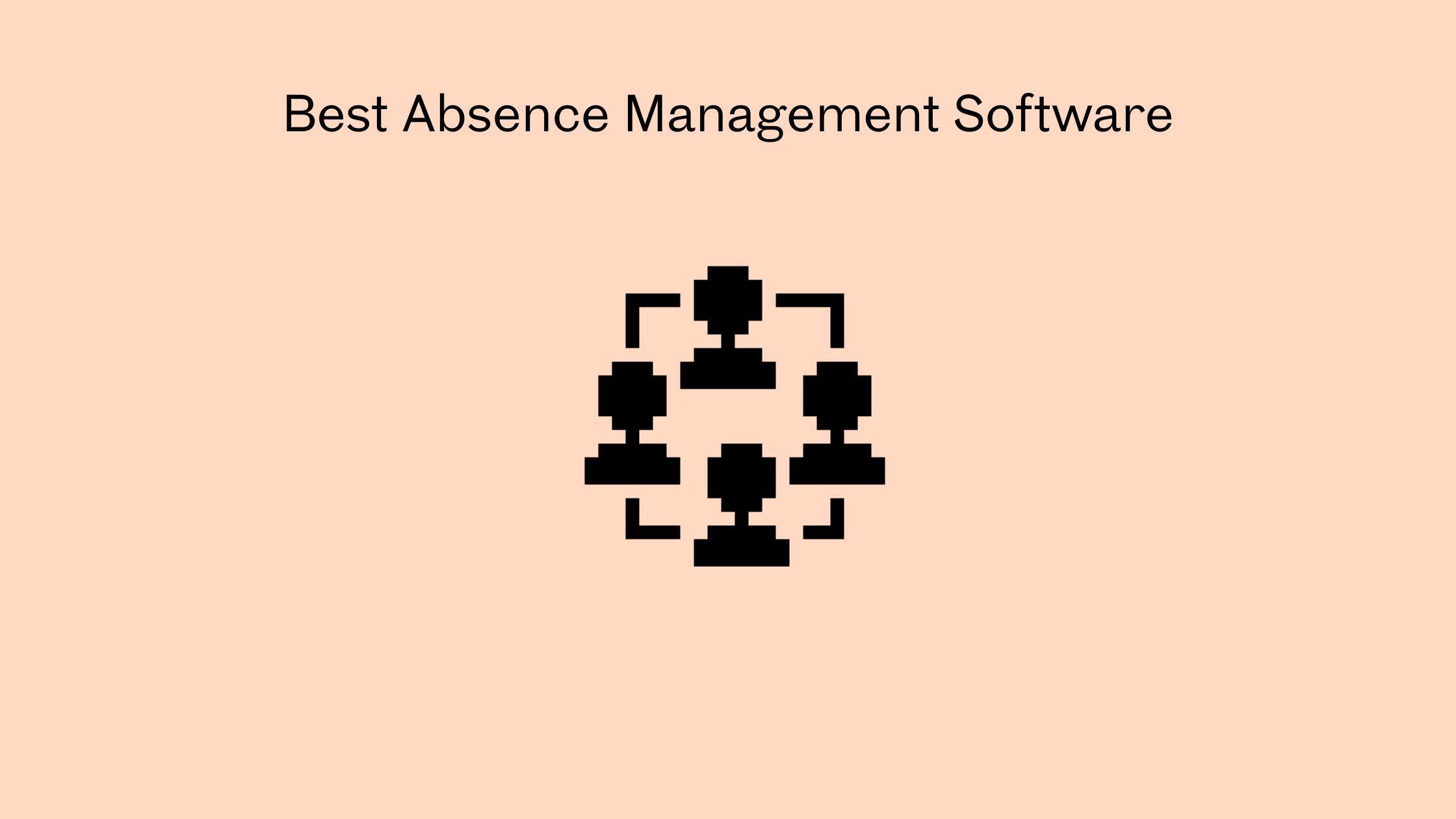 Best Absence Management Software