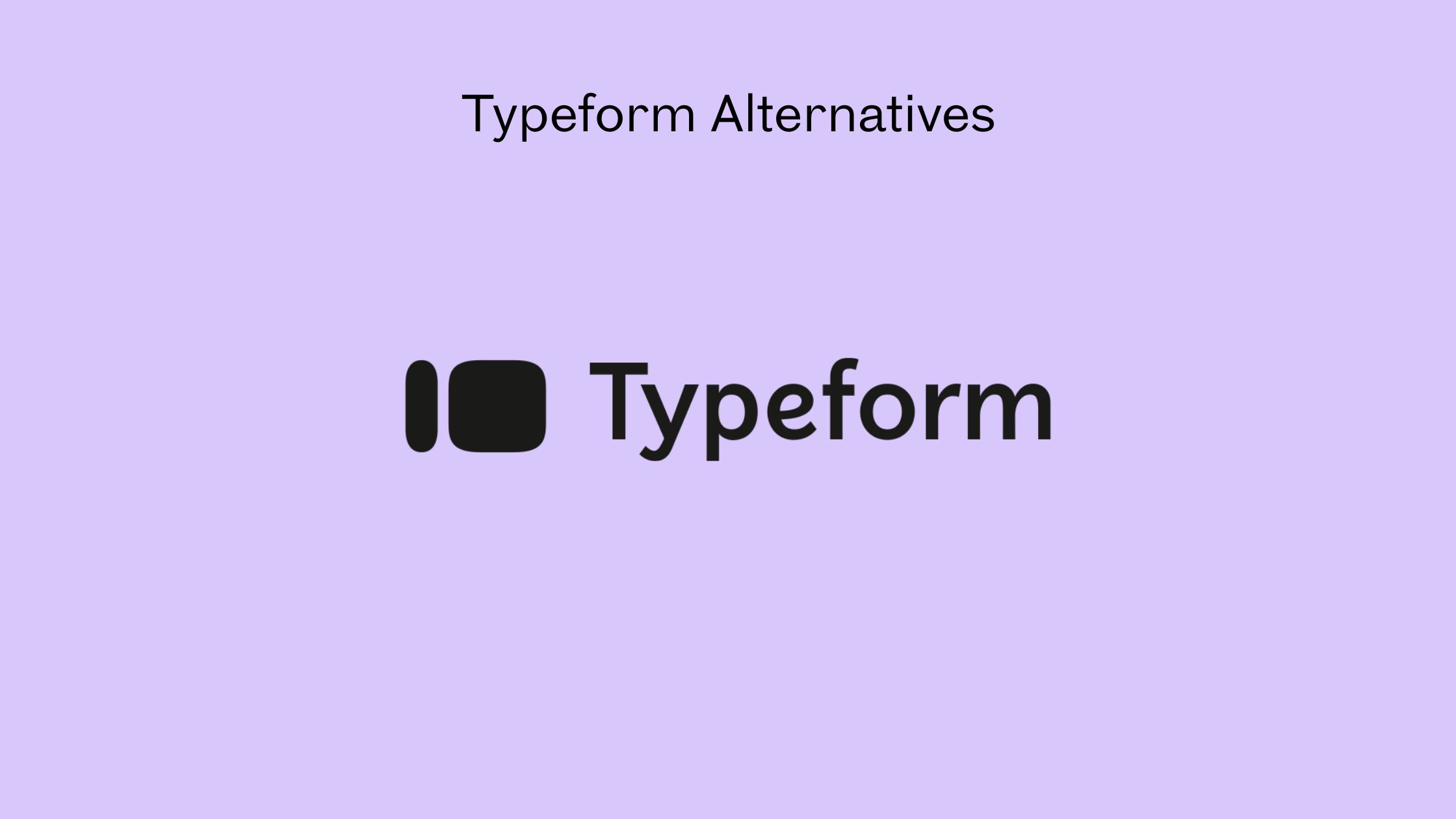 Typeform Alternatives