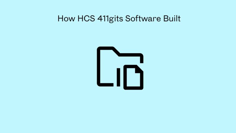 How HCS 411gits Software Built