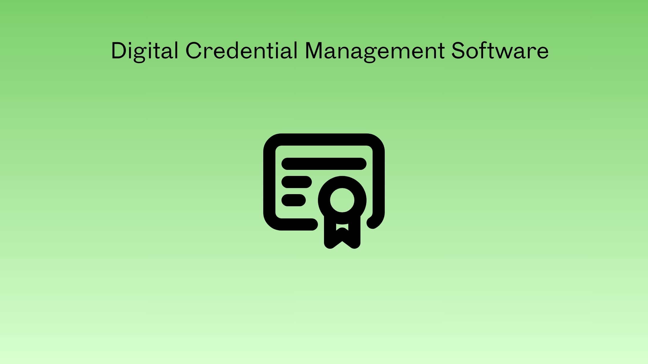 Digital Credential Management Software
