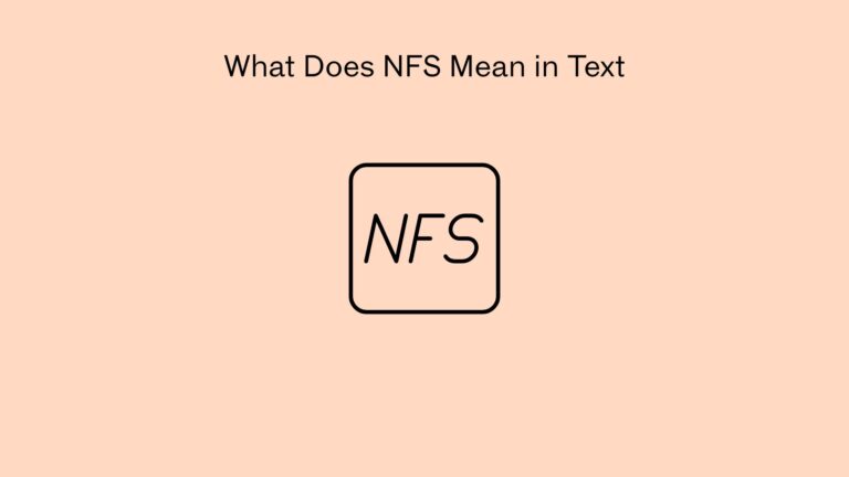 What Does NFS Mean in Text