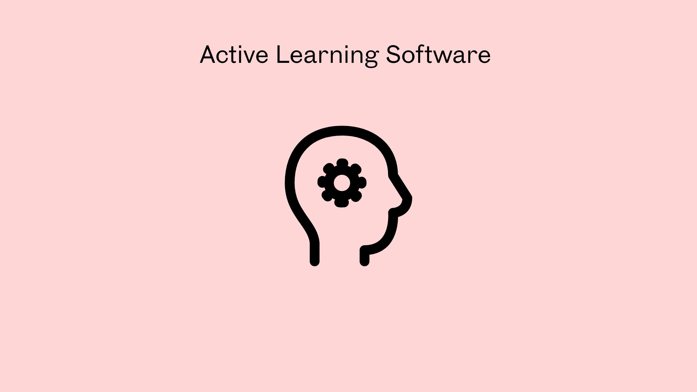 Active Learning Software