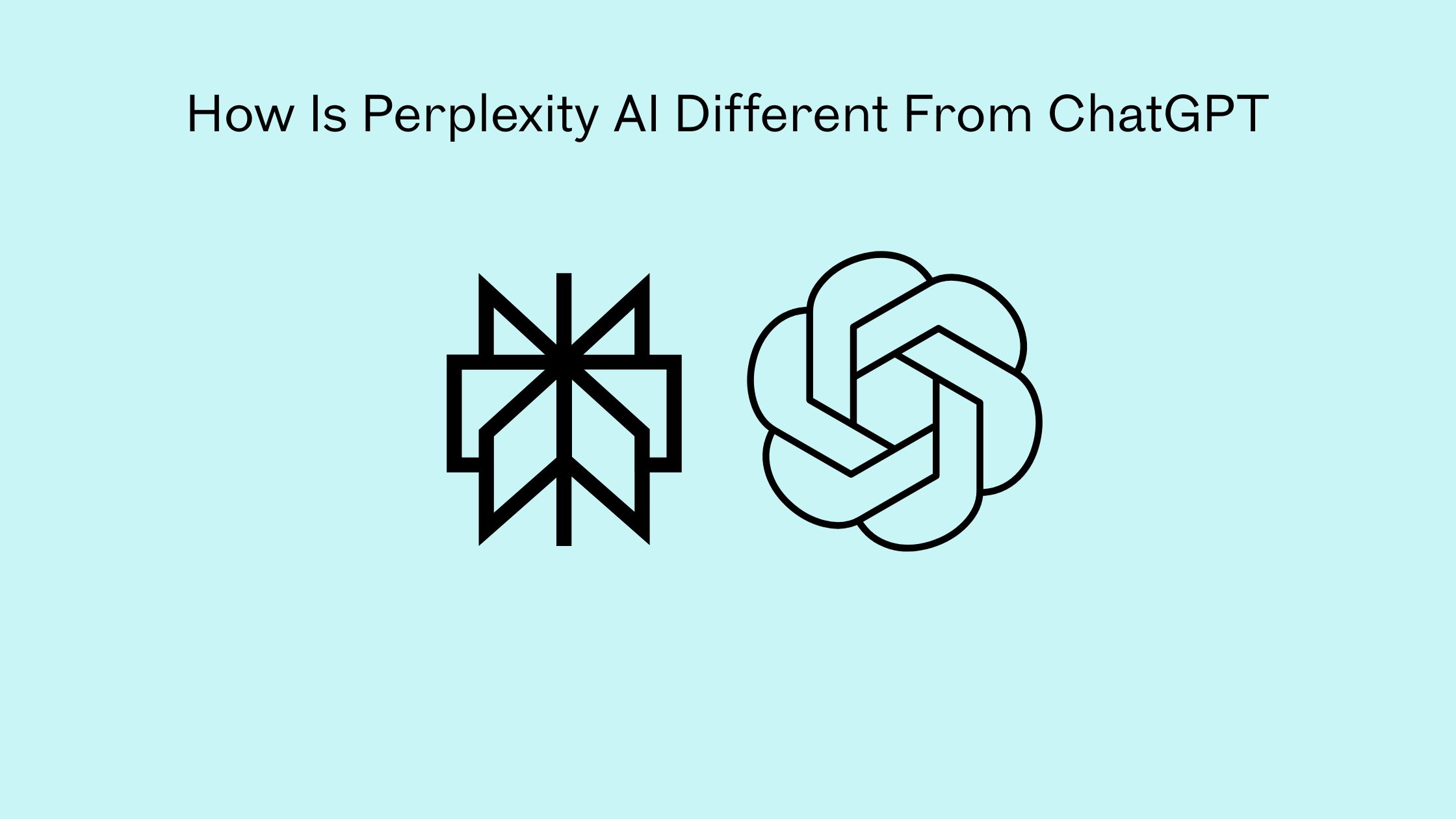 How Is Perplexity AI Different From ChatGPT