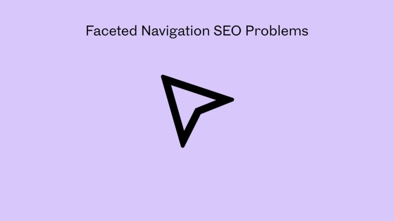 Faceted Navigation SEO Problems