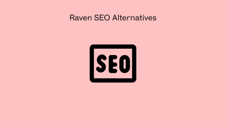 Raven SEO Alternatives
