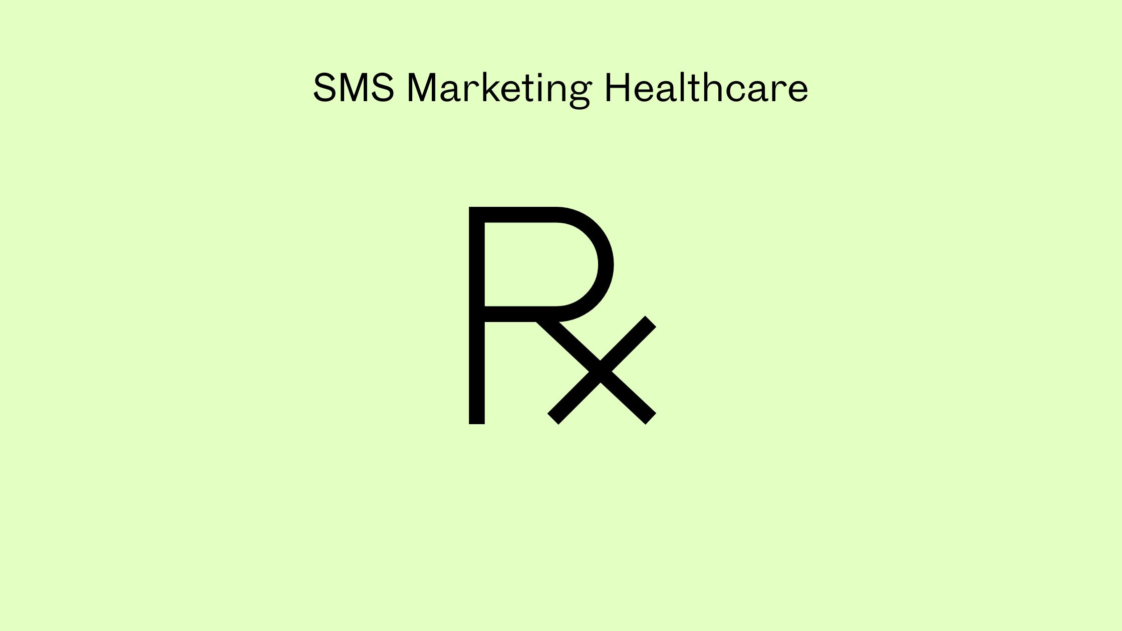 SMS Marketing Healthcare