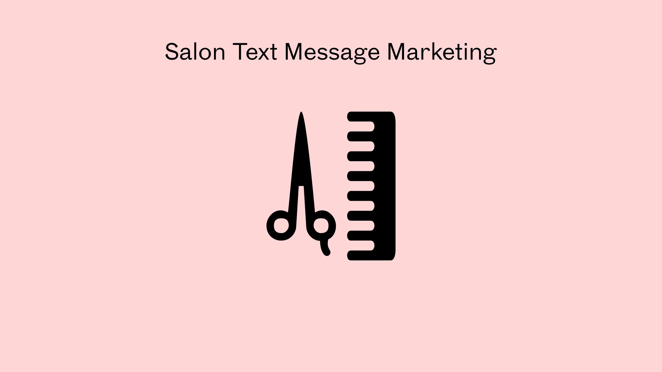 Salon Text Message Marketing
