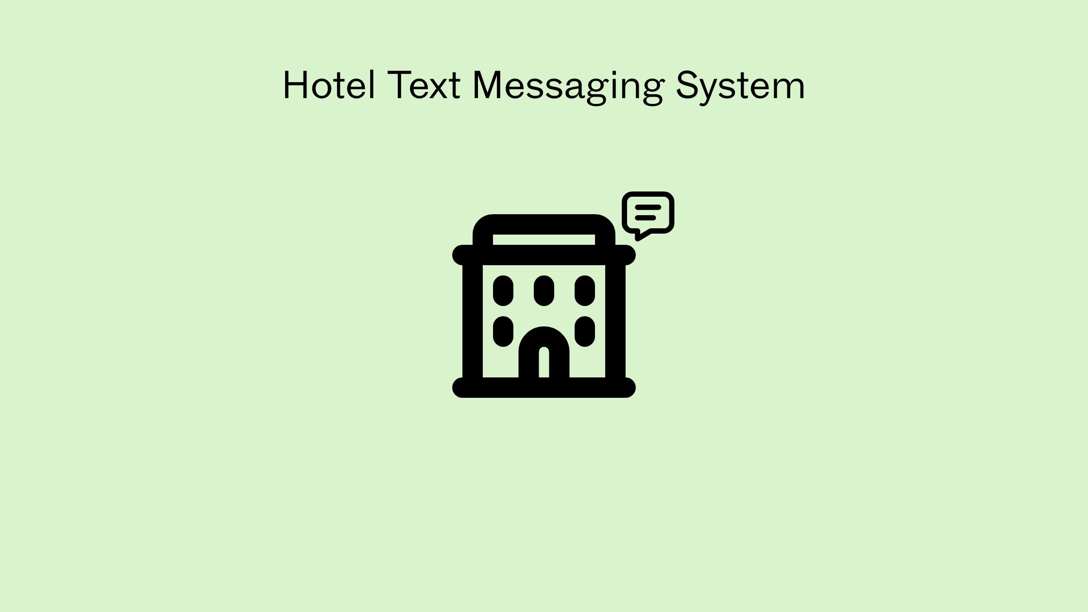 Hotel Text Messaging System