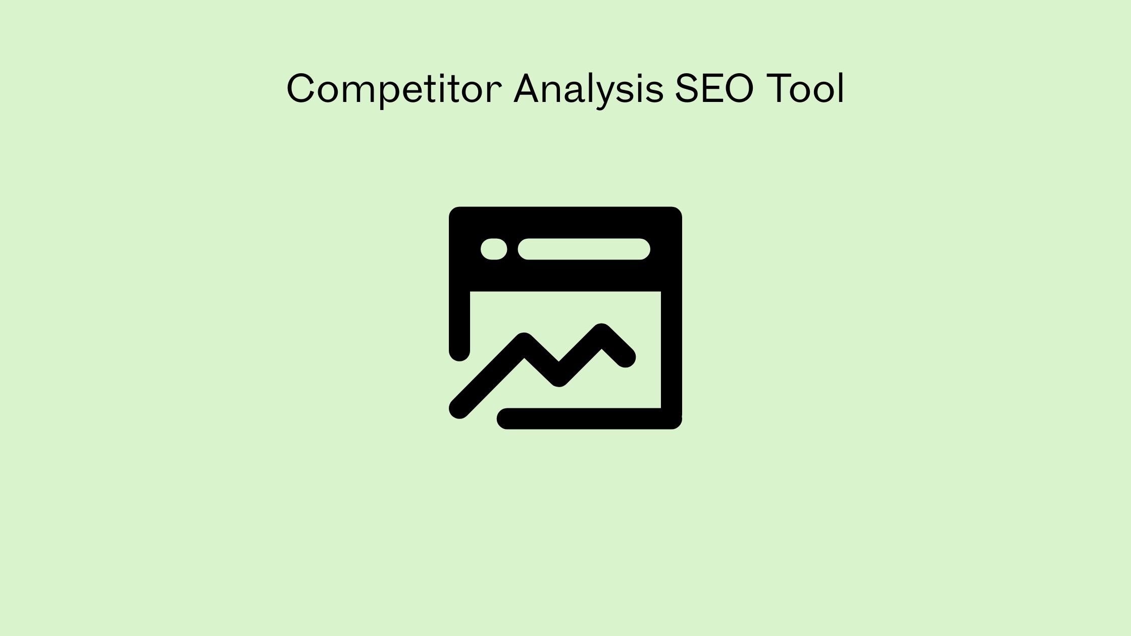 Competitor Analysis SEO Tool