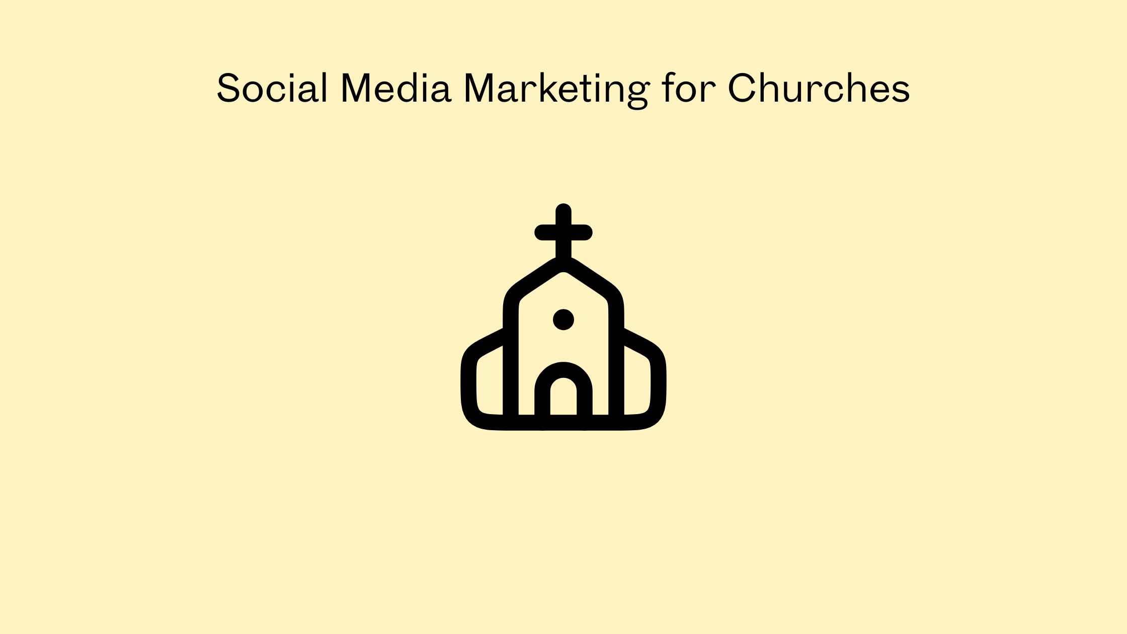 Social Media Marketing for Churches